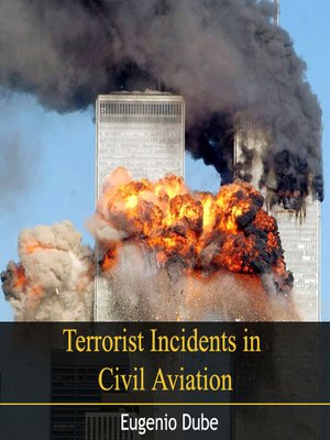cover image of Terrorist Incidents in Civil Aviation